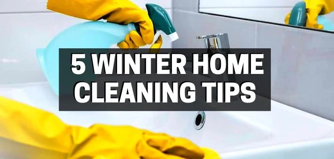 Winter Cleaning Tips